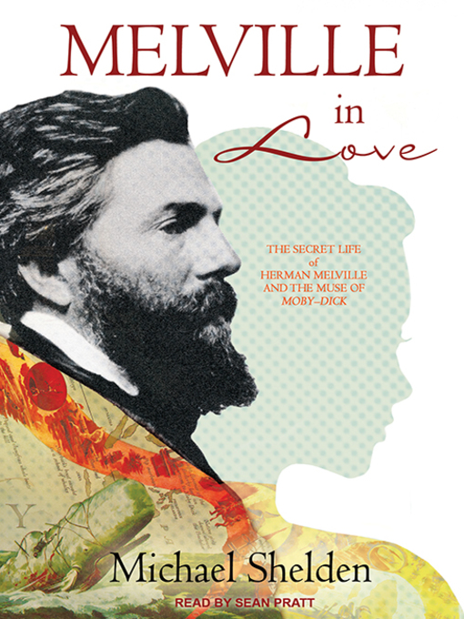 Title details for Melville in Love by Michael Shelden - Available